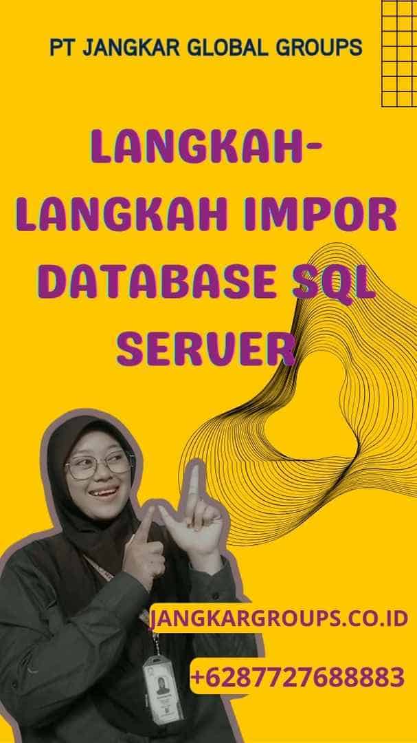 Langkah-langkah Impor Database SQL Server