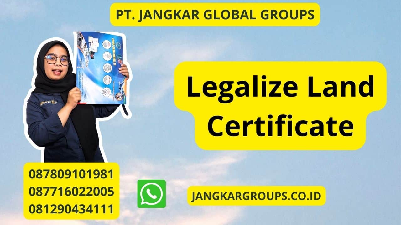 Legalize Land Certificate