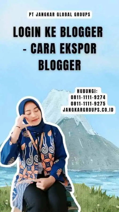 Login ke Blogger - Cara Ekspor Blogger