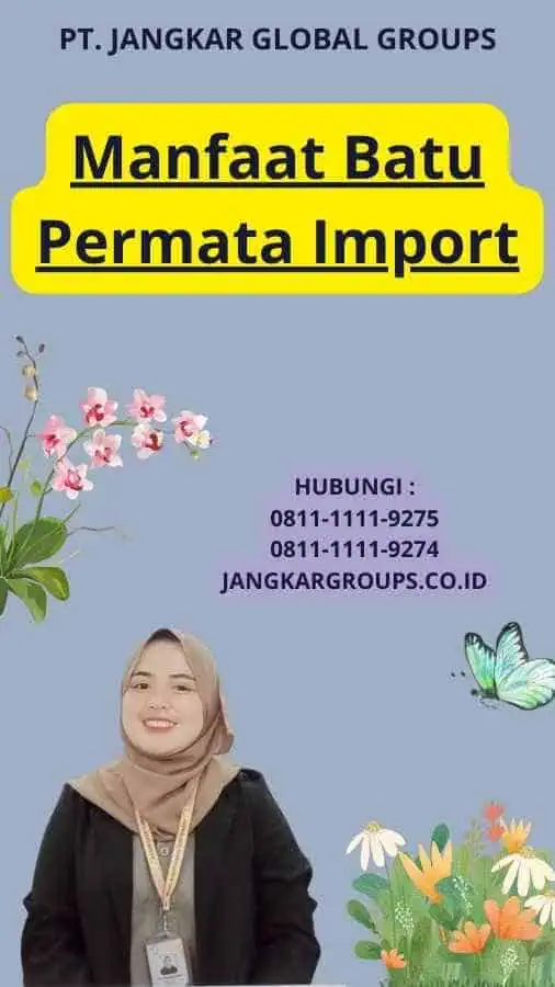 Manfaat Batu Permata Import