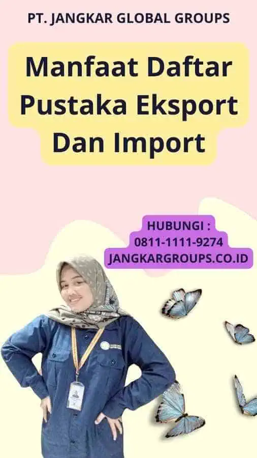 Manfaat Daftar Pustaka Eksport Dan Import