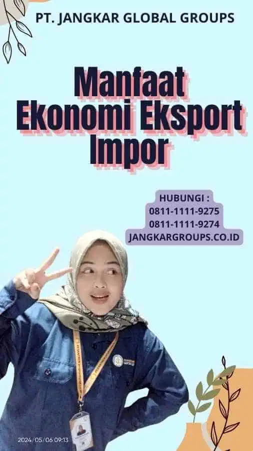 Manfaat Ekonomi Eksport Impor