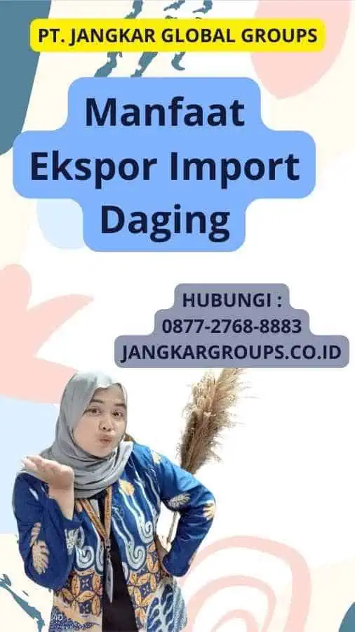 Manfaat Ekspor Import Daging