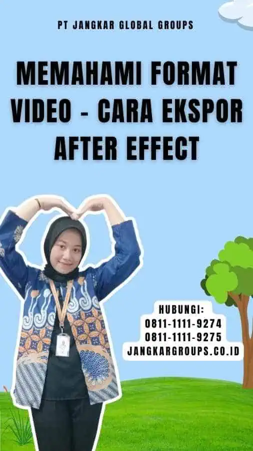 Memahami Format Video - Cara Ekspor After Effect