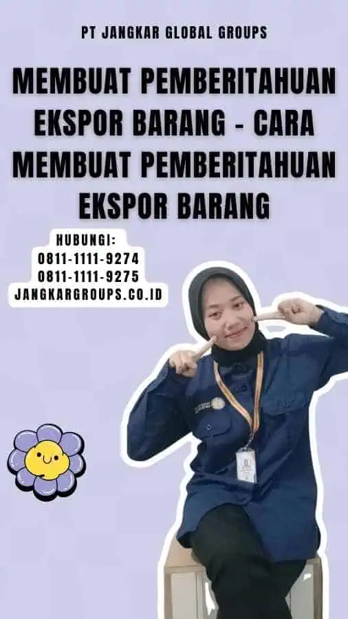 Membuat Pemberitahuan Ekspor Barang - Cara Membuat Pemberitahuan Ekspor Barang