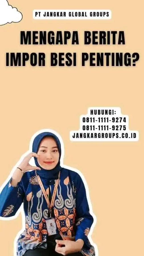 Mengapa Berita Impor Besi Penting