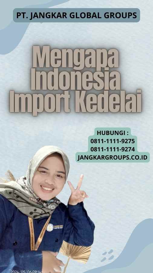 Mengapa Indonesia Import Kedelai