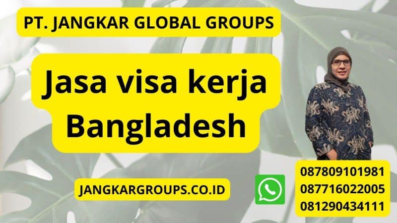 Jasa visa kerja Bangladesh