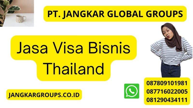 Jasa Visa Bisnis Thailand