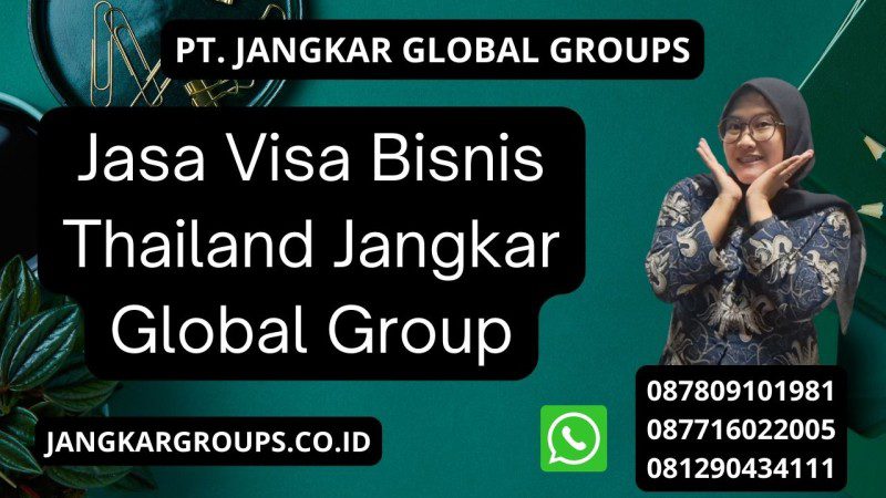 Jasa Visa Bisnis Thailand Jangkar Global Group