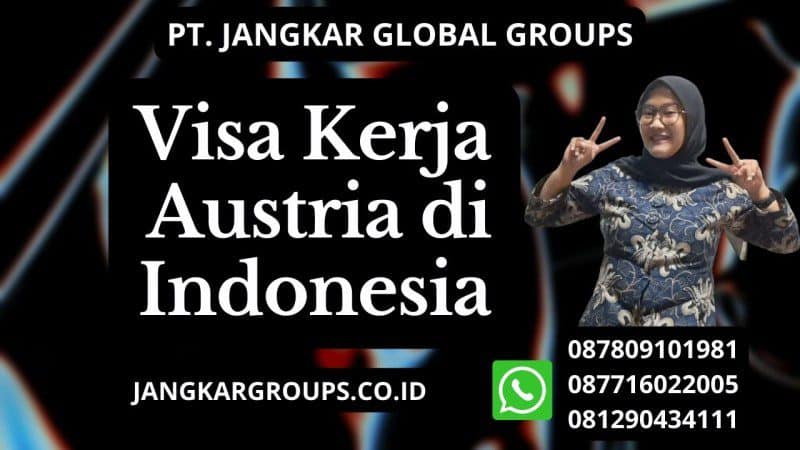 Visa Kerja Austria di Indonesia