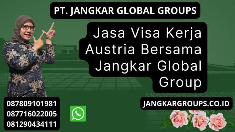 Jasa Visa Kerja Austria Bersama Jangkar Global Group