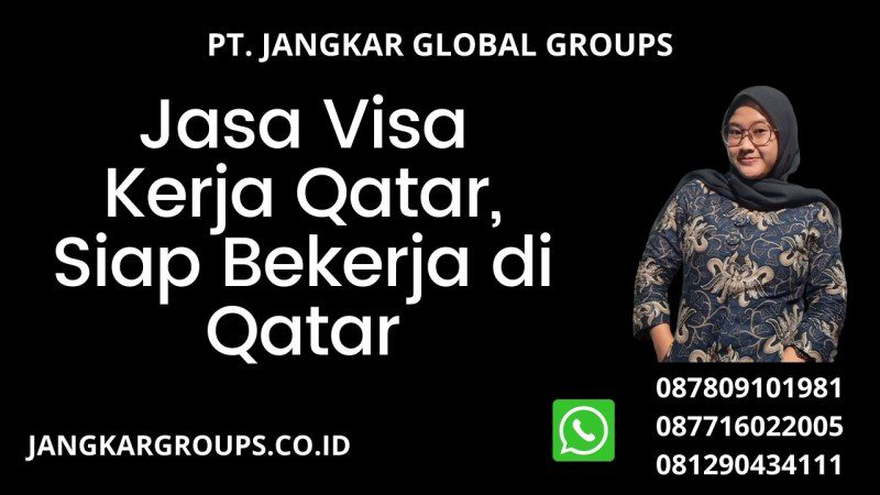 Jasa Visa Kerja Qatar, Siap Bekerja di Qatar