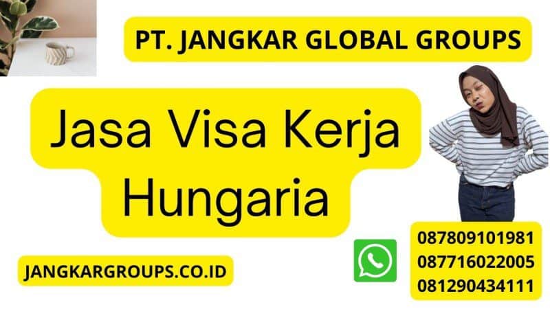 Jasa Visa Kerja Hungaria