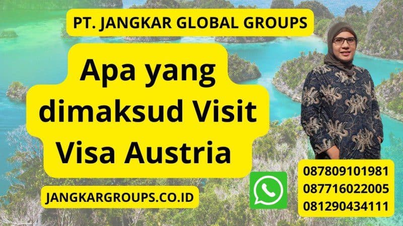 Apa yang dimaksud Visit Visa Austria