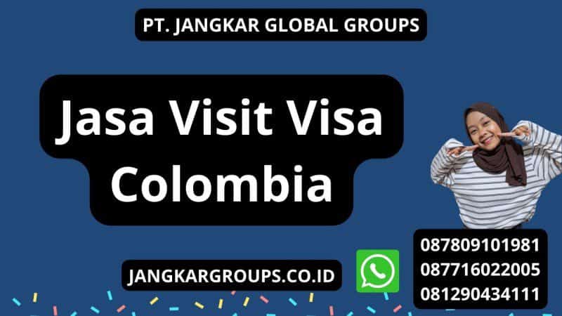 Jasa Visit Visa Colombia