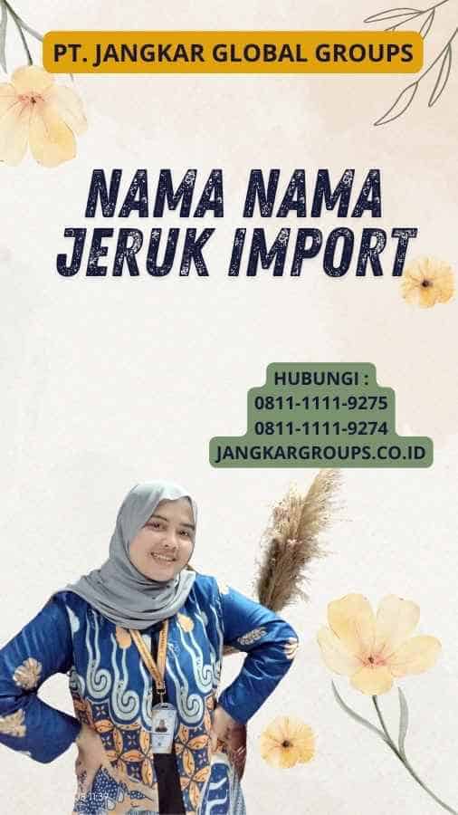 Nama Nama Jeruk Import