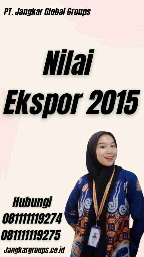 Nilai Ekspor 2015