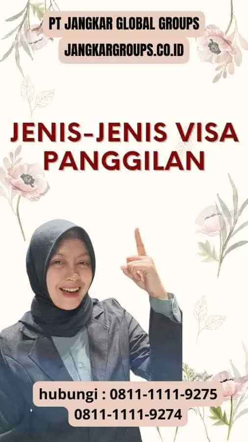 Jenis-jenis Visa Panggilan : Perjalanan ke Malaysia dengan Visa Panggilan