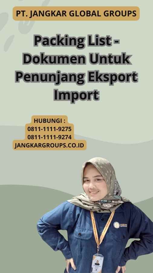 Packing List - Dokumen Untuk Penunjang Eksport Import