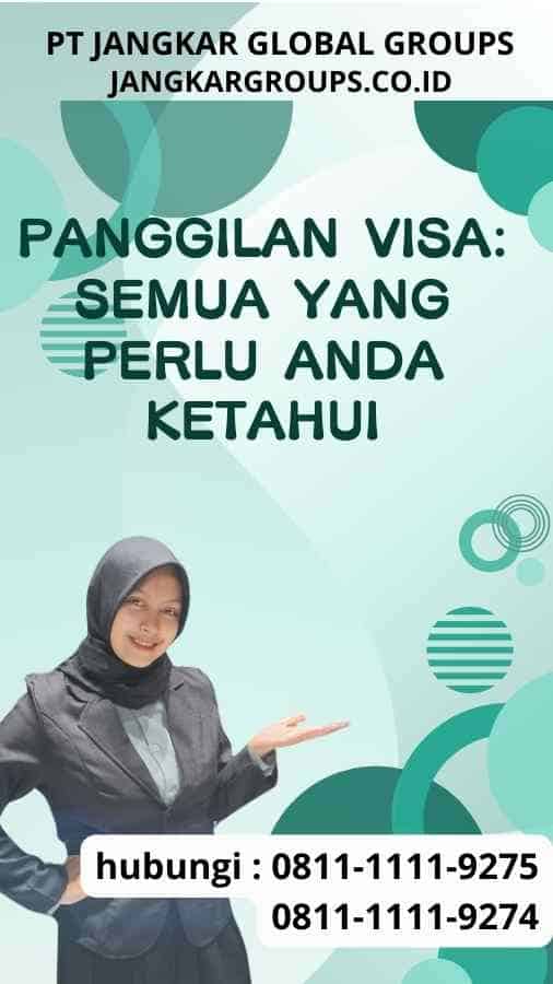 Panggilan Visa Semua Yang Perlu Anda Ketahui Jangkar Global Groups 