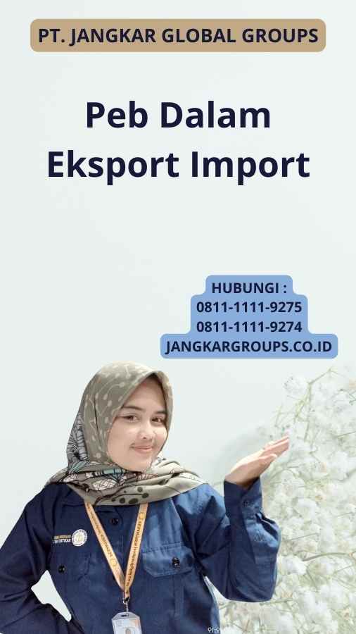 Peb Dalam Eksport Import