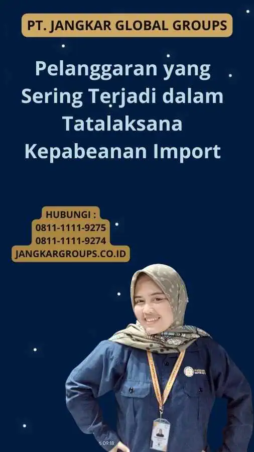 Pelanggaran yang Sering Terjadi dalam Tatalaksana Kepabeanan Import