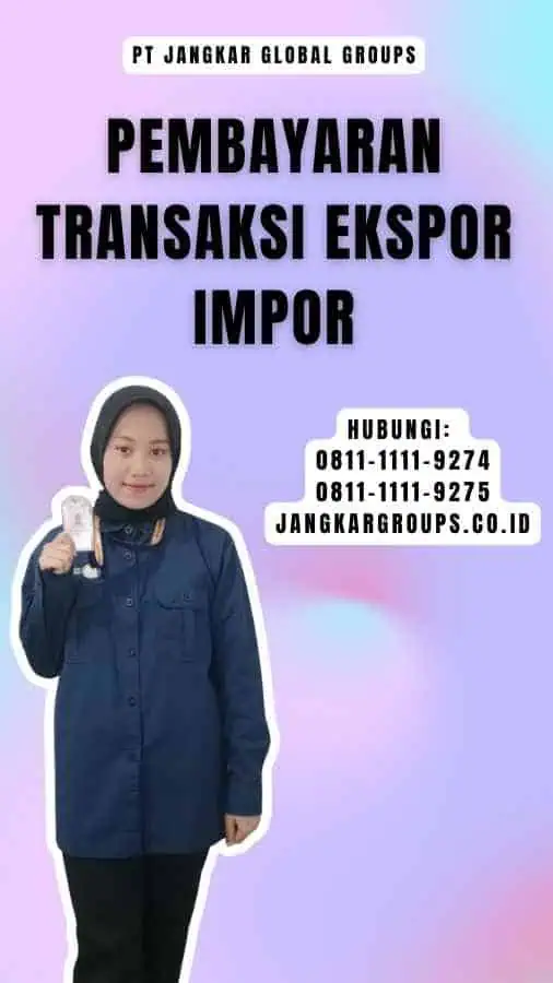 Pembayaran Transaksi Ekspor Impor