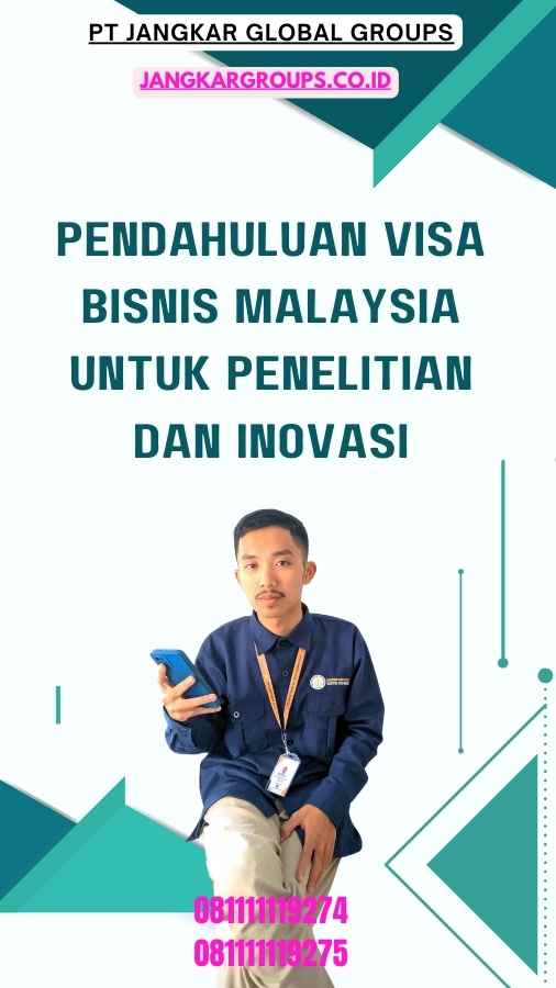 Pendahuluan Visa Bisnis Malaysia Untuk Penelitian Dan Inovasi