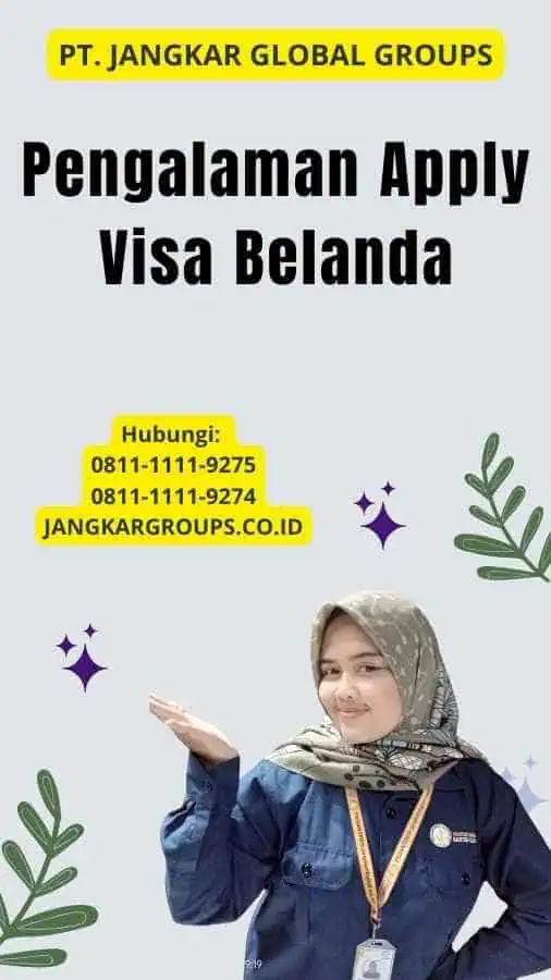 Pengalaman Apply Visa Belanda