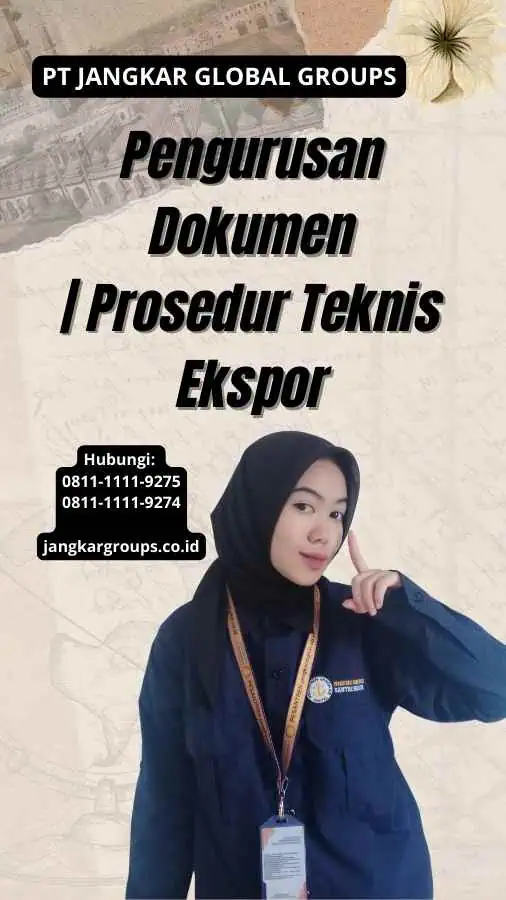 Pengurusan Dokumen | Prosedur Teknis Ekspor