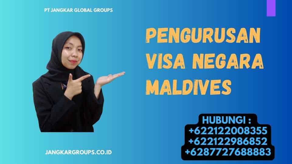 Pengurusan Visa Negara Maldives