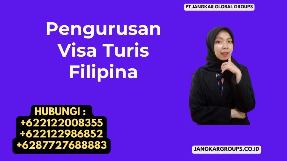 Pengurusan Visa Turis Filipina