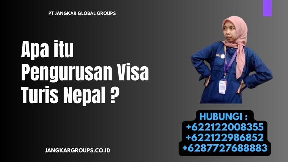 Pengurusan Visa Turis Nepal 