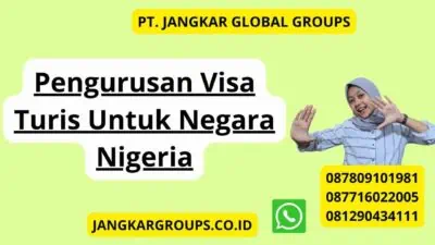 Pengurusan Visa Turis Untuk Negara Nigeria