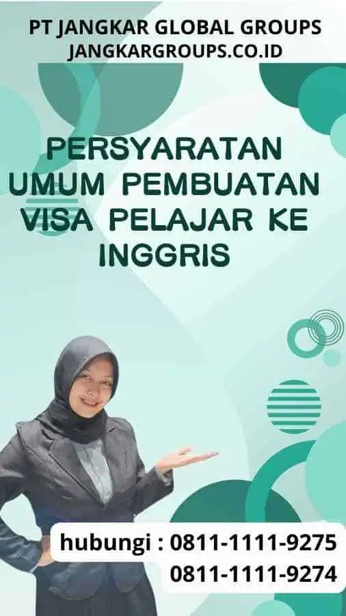 Persyaratan Umum Pembuatan Visa Pelajar ke Inggris