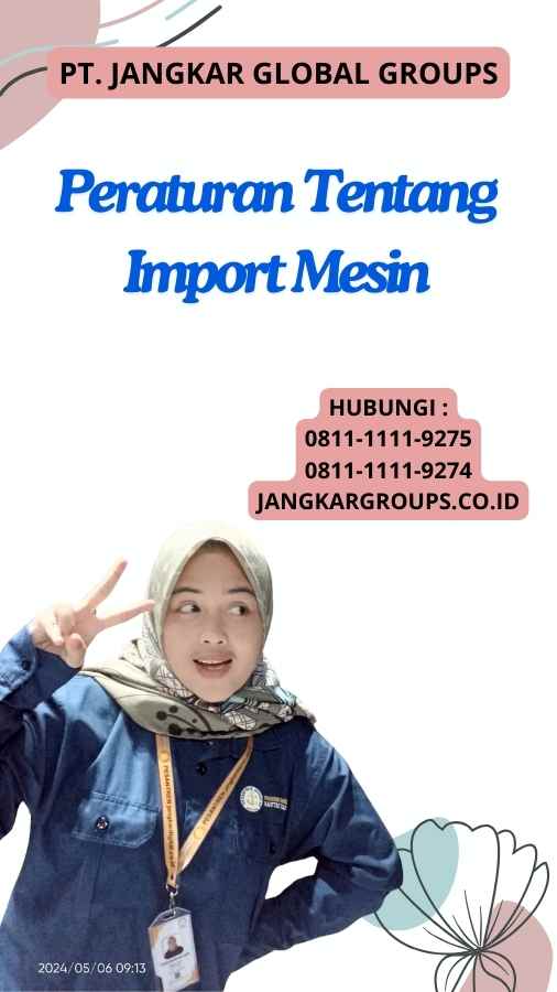 Peraturan Tentang Import Mesin