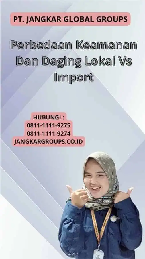 Perbedaan Keamanan Dan Daging Lokal Vs Import