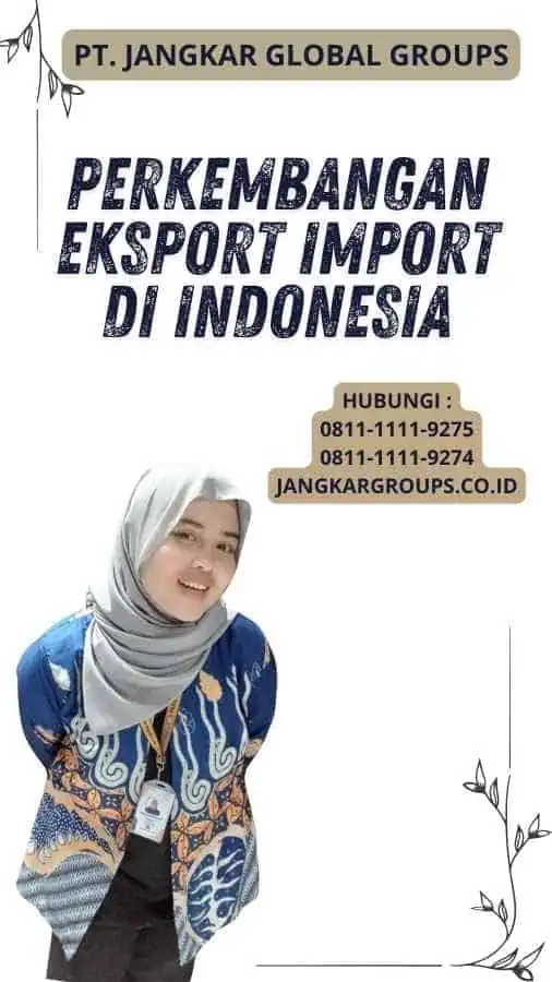 Perkembangan Eksport Import Di Indonesia