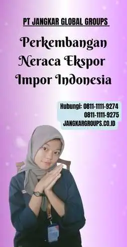 Perkembangan Neraca Ekspor Impor Indonesia