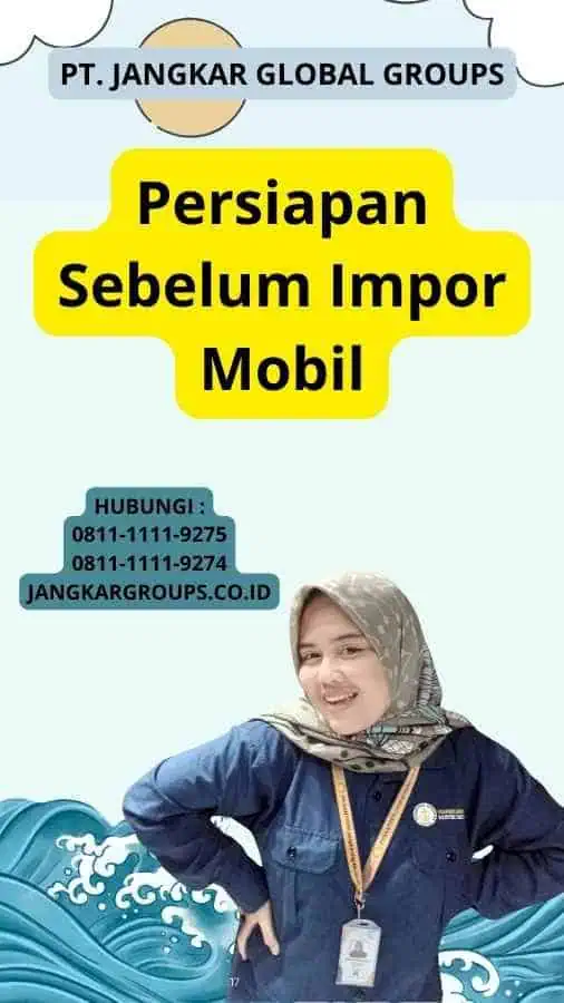 Persiapan Sebelum Impor Mobil