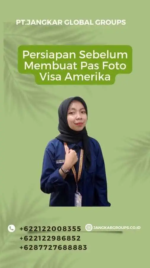 Persiapan Sebelum Membuat Pas Foto Visa Amerika