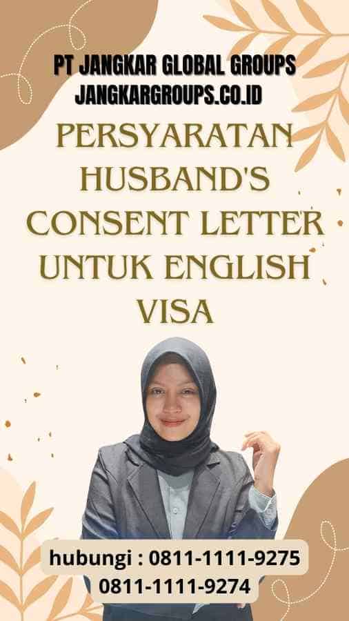 Persyaratan Husband's Consent Letter untuk English Visa