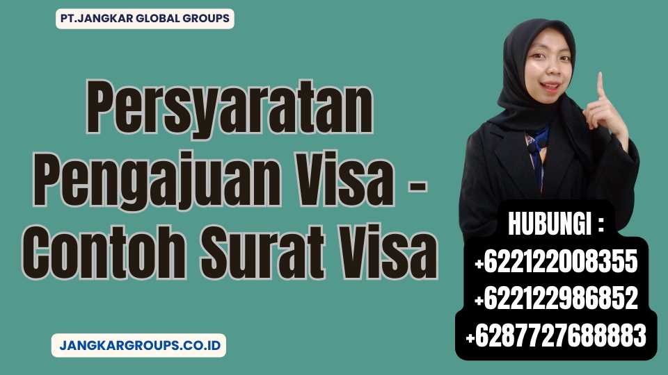 Persyaratan Pengajuan Visa - Contoh Surat Visa