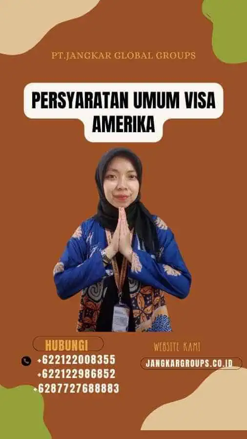 Persyaratan Umum Visa Amerika