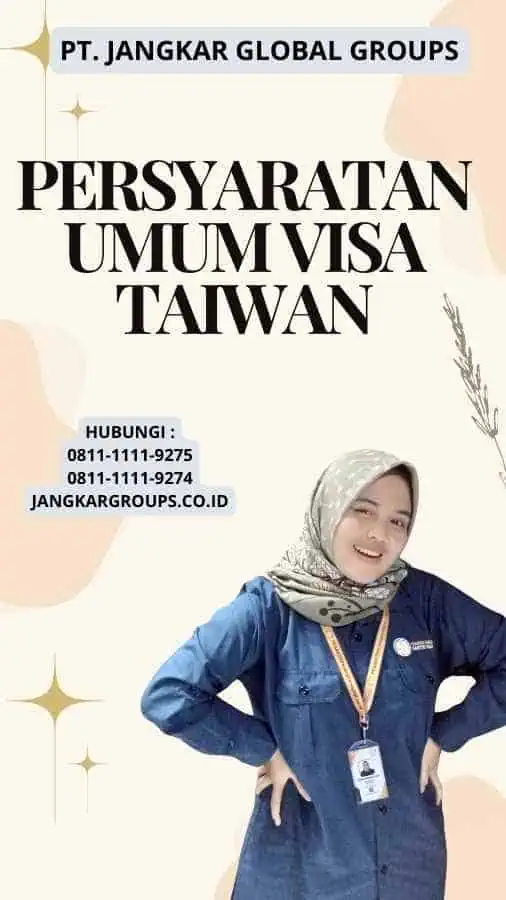 Persyaratan Umum Visa Taiwan