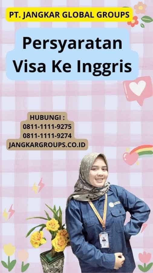 Persyaratan Visa Ke Inggris