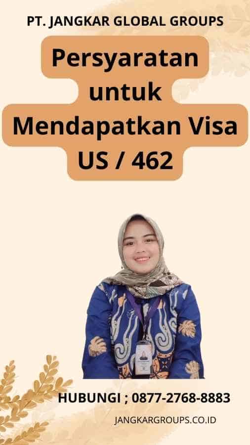 Persyaratan untuk Mendapatkan Visa US / 462