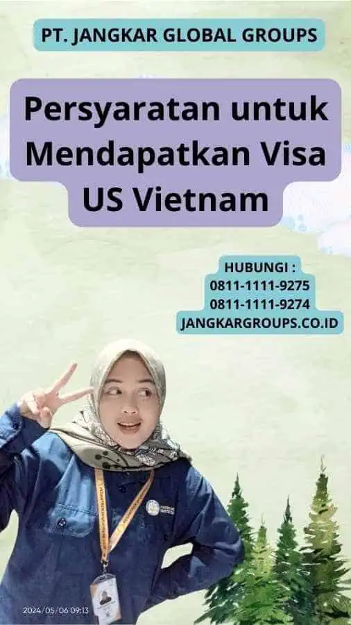 Persyaratan untuk Mendapatkan Visa US Vietnam