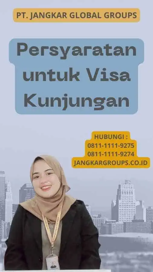 Persyaratan untuk Visa Kunjungan